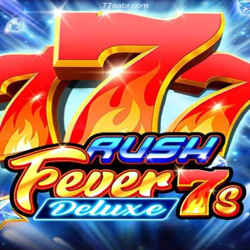 RushFever7sDeluxe: An In-Depth Look at the Thrilling Game Experience